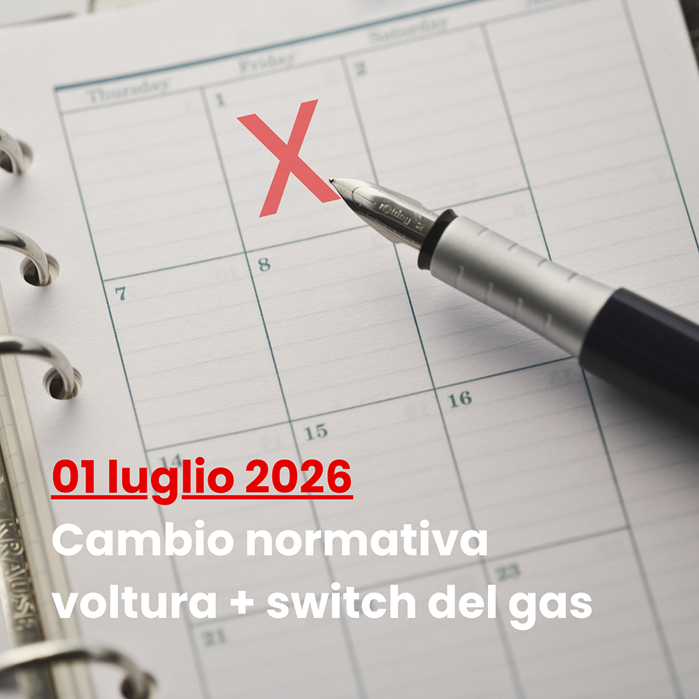 Voltura e cambio fornitore del gas: dal 1 luglio 2026 un'unica procedura